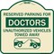 Signmission Reserved Parking for Doctors Unauthorized Vehicles Towed Away Alum Sign, 18" x 18", TG-1818-23115 A-DES-TG-1818-23115 - alternate 1